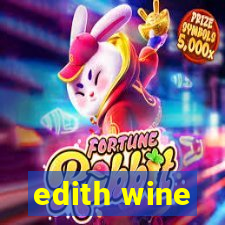 edith wine